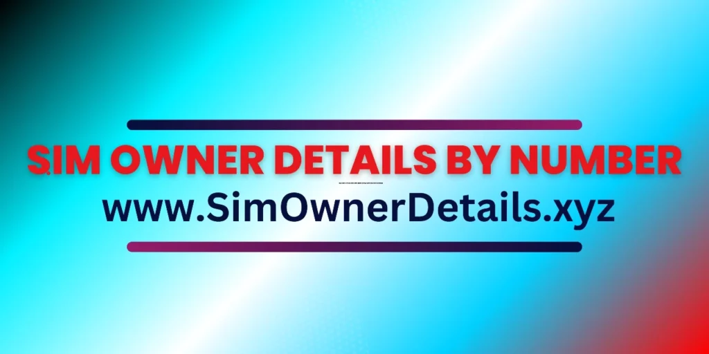 Sim Owner Details By Number